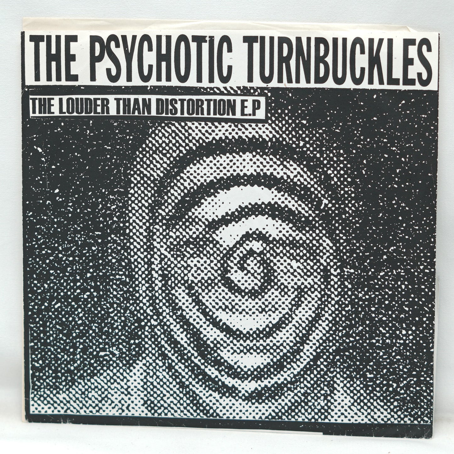 The Psychotic Turnbuckles– The Louder Than Distortion E.P