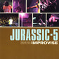 Jurassic 5 : Improvise (12", RE)