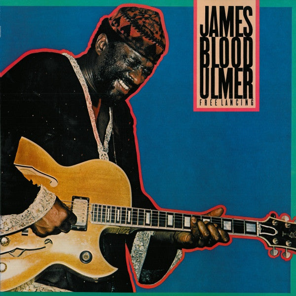 James Blood Ulmer : Free Lancing (LP, Album)