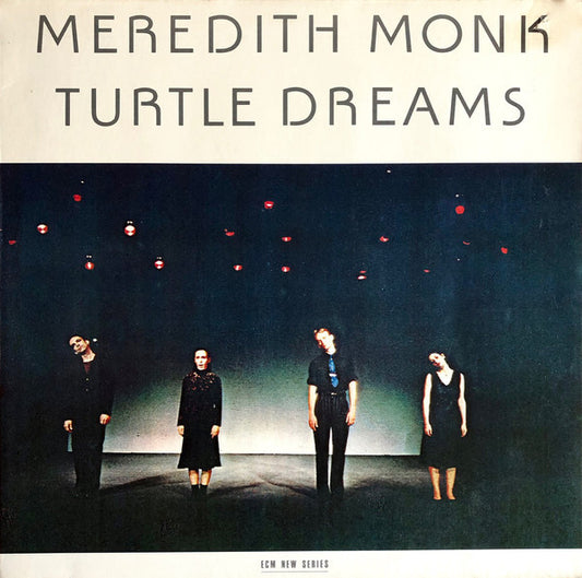 Meredith Monk : Turtle Dreams (LP, Album, RE, RP)