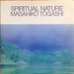Masahiko Togashi = Masahiko Togashi : Spiritual Nature = スピリチュアル・ネイチャー (LP, Album)