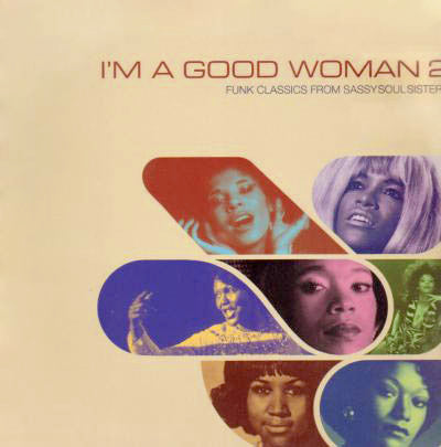 Various : I'm A Good Woman 2 (Funk Classics From Sassy Soul Sisters) (2xLP, Comp)