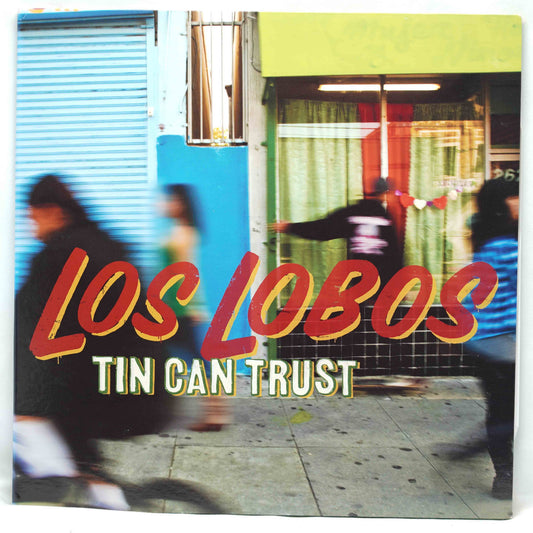 Los Lobos – Tin Can Trust