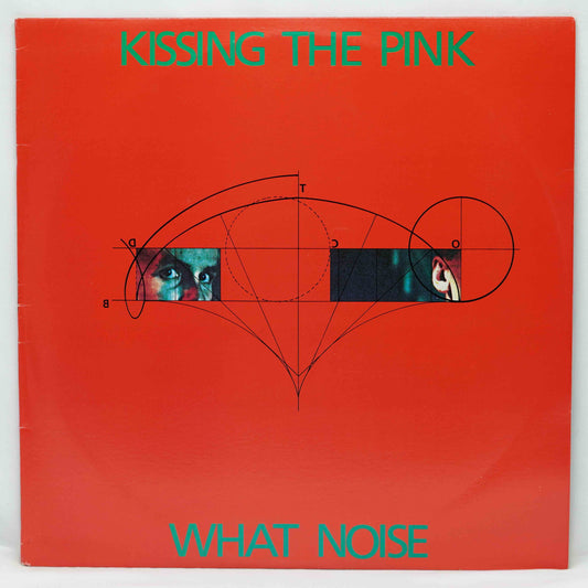 Kissing The Pink ‎– What Noise