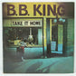 B.B. King – Take It Home