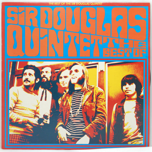 Sir Douglas Quintet ‎– The Best Of The Sir Douglas Quintet