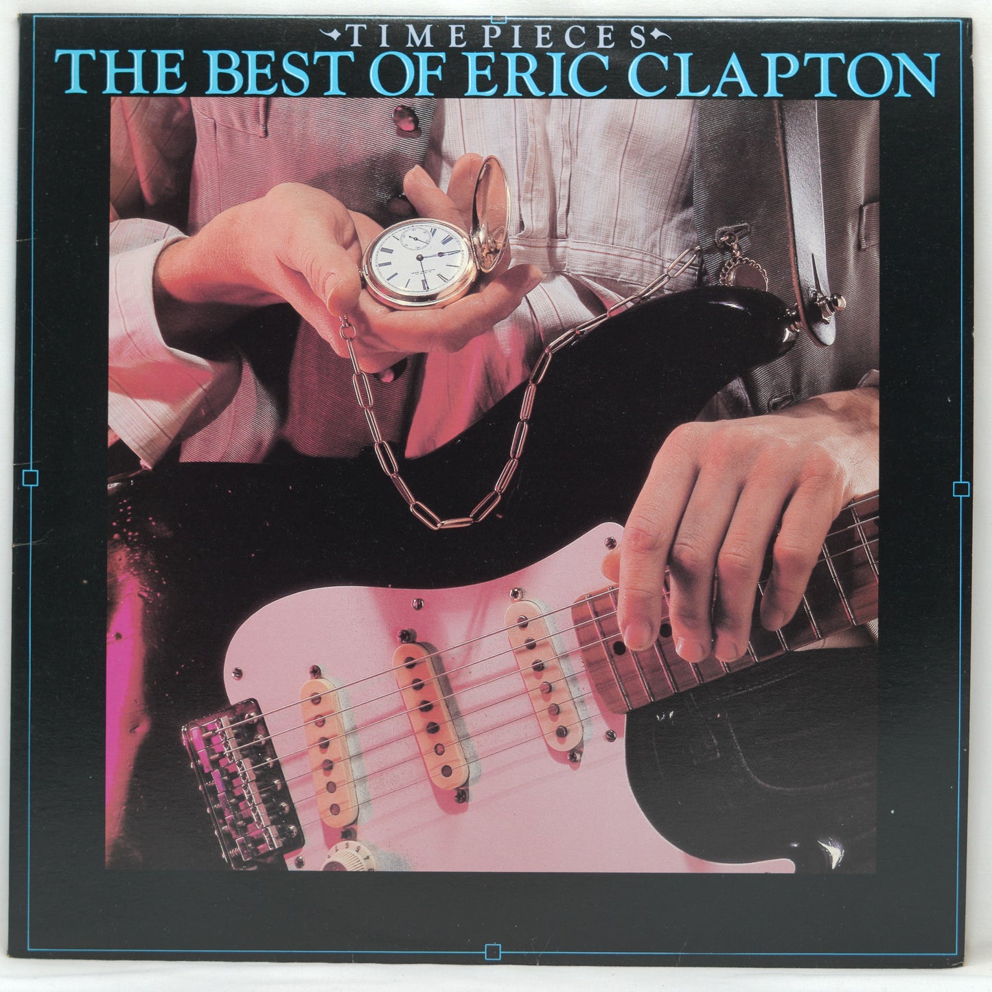 Eric Clapton ‎– Time Pieces - The Best Of Eric Clapton