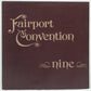 Fairport Convention ‎– Nine