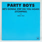 The Party Boys – He's Gonna Step On You Again (Stompmix)