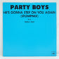 The Party Boys – He's Gonna Step On You Again (Stompmix)