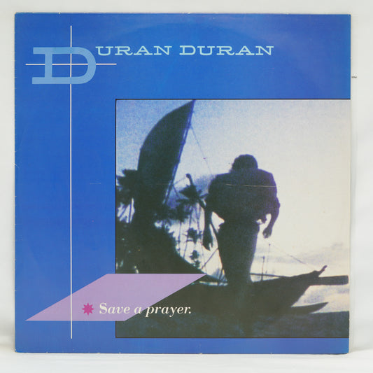 Duran Duran ‎– Save A Prayer