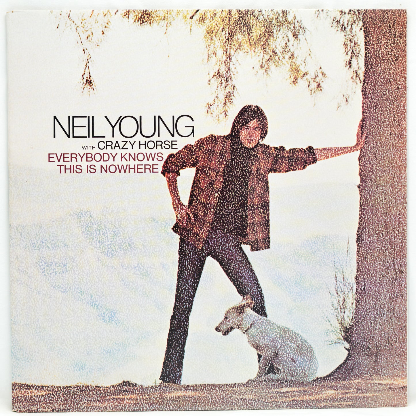 Neil Young With Crazy Horse ‎– Everybody Knows This Is Nowhere