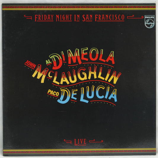 Al Di Meola / John McLaughlin / Paco De Lucia* ‎– Friday Night In San Francisco
