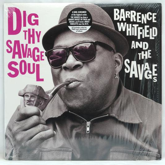 Barrence Whitfield And The Savages ‎– Dig Thy Savage Soul