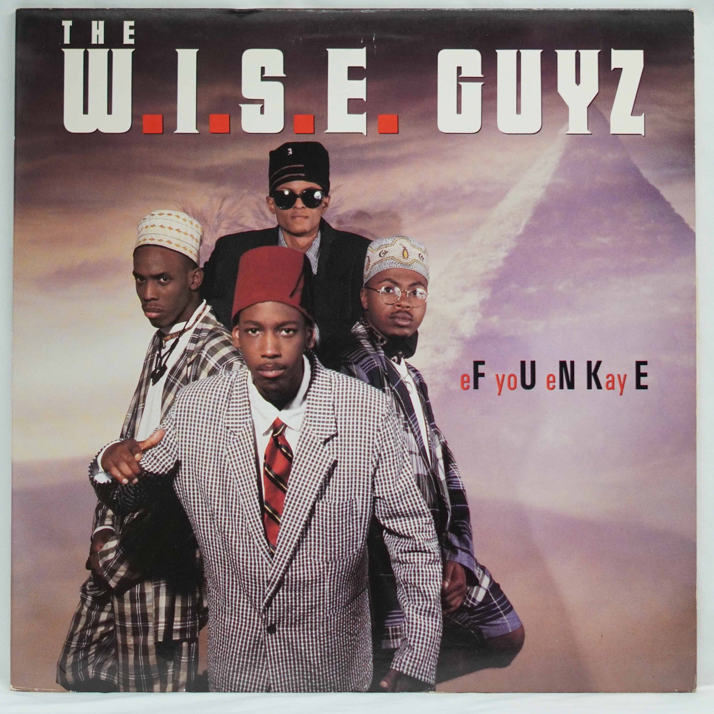 The W.I.S.E. Guyz ‎– eF yoU eN Kay E