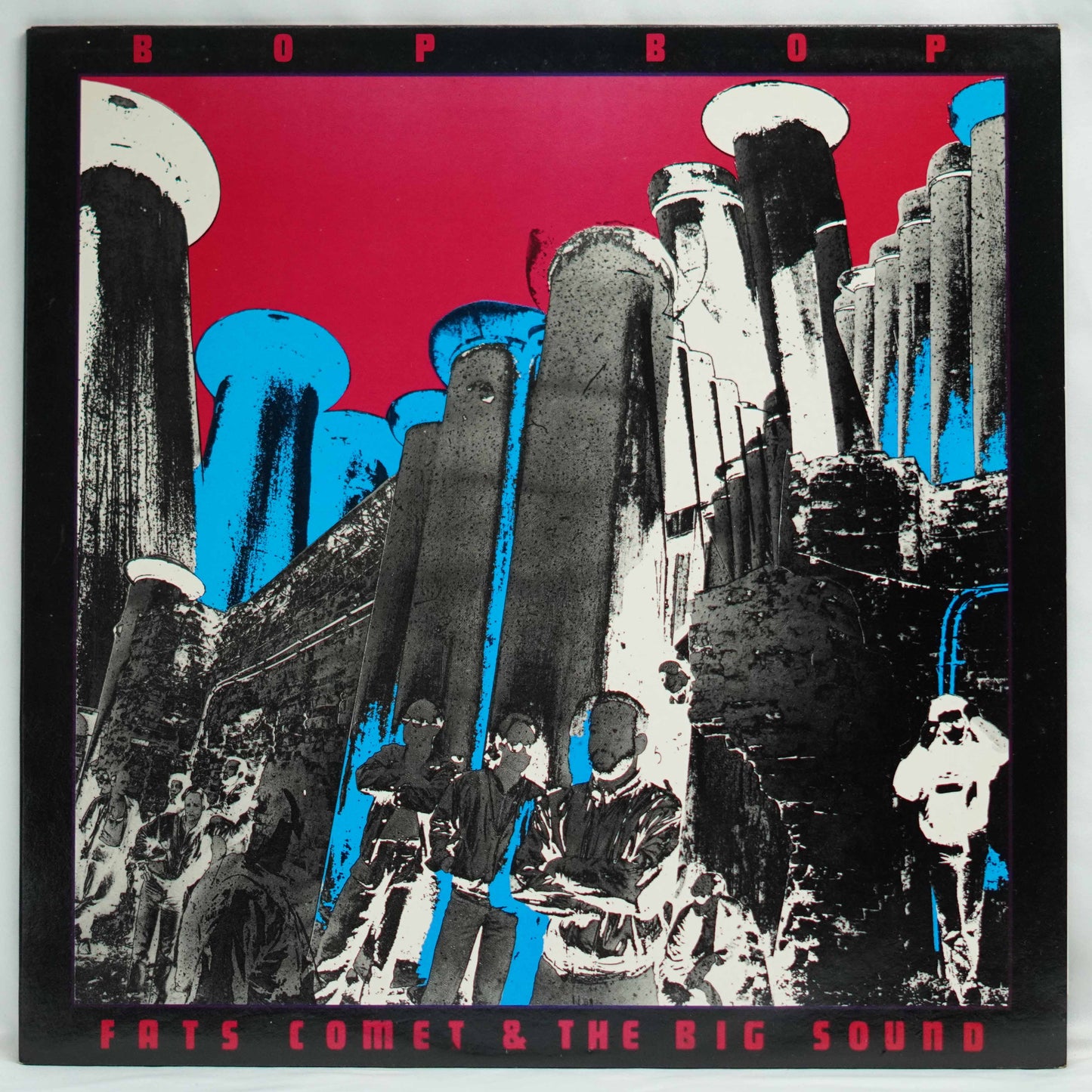 Fats Comet & The Big Sound ‎– Bop Bop