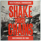 Nocturnal Emissions ‎– Shake Those Chains Rattle Those Cages