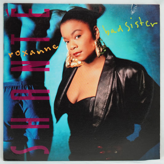 Roxanne Shanté – Bad Sister