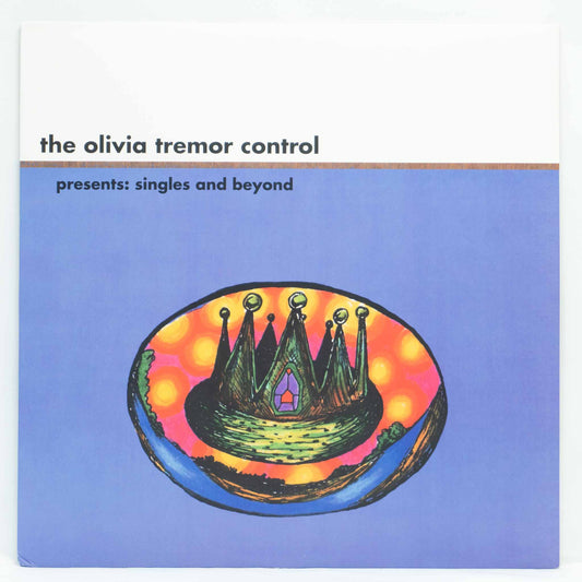 The Olivia Tremor Control – Presents: Singles And Beyond