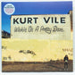 Kurt Vile – Wakin On A Pretty Daze