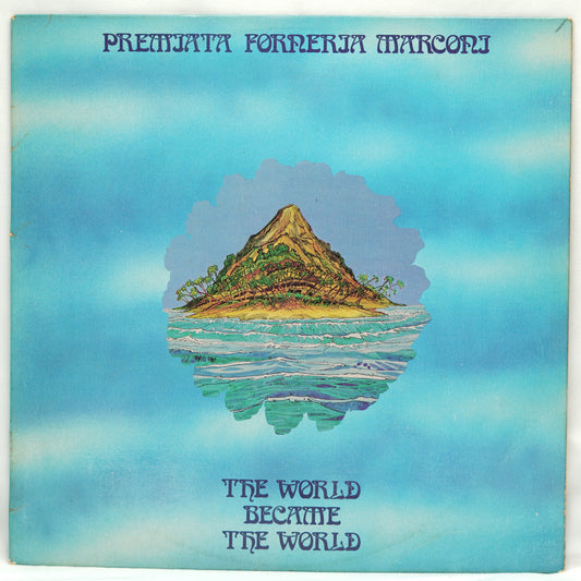 Premiata Forneria Marconi – The World Became The World