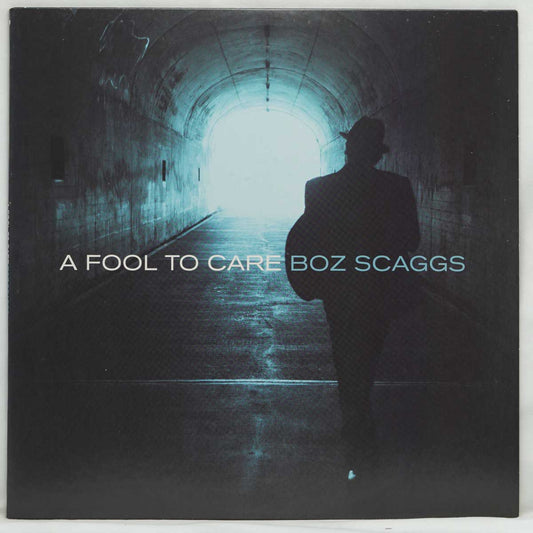 Boz Scaggs ‎– A Fool To Care