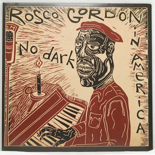 Rosco Gordon – No Dark In America