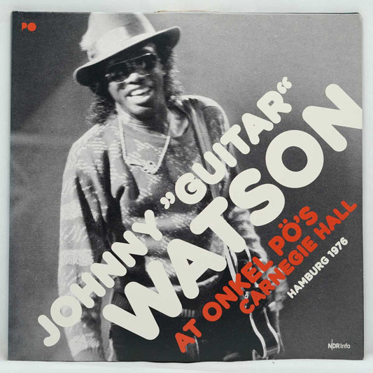 Johnny "Guitar" Watson ‎– At Onkel Pö's Carnegie Hall Hamburg 1976